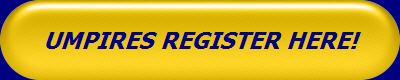 UMPIRES REGISTER HERE!
